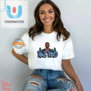 Get Hoops Happy With Naz Reid Fun Minnesota Tee fashionwaveus 1 1 1