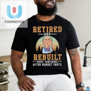 Rebuilt Body Tshirt Hilarious Aftermarket Parts Design fashionwaveus 1 3