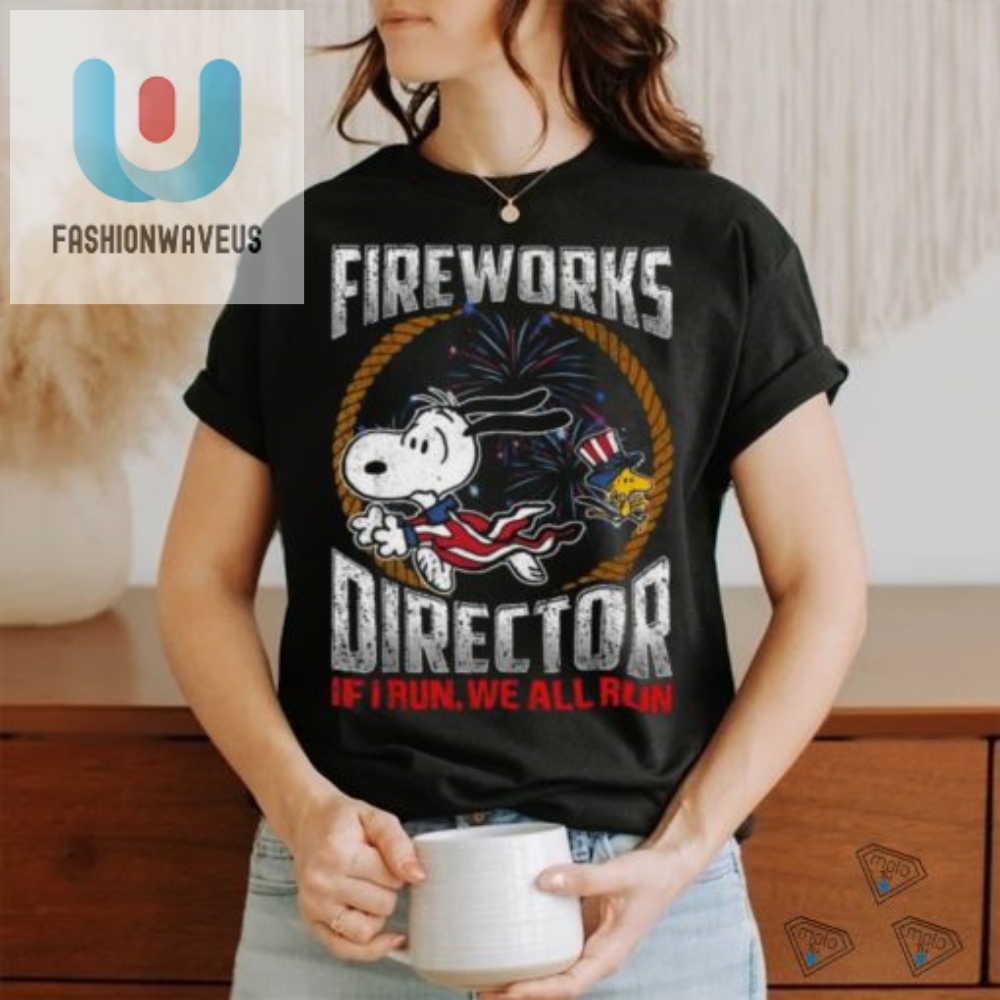 Funny Fireworks Director Tshirt  Unisex  Hilarious Design