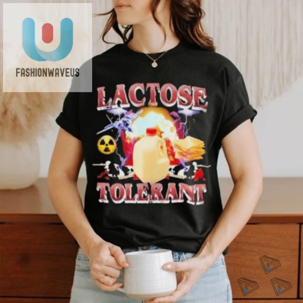 Embrace Dairy  Official Lactose Tolerant Shirt Hilarious  Unique
