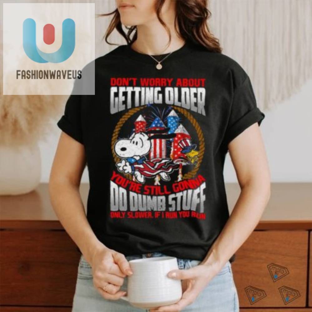 Funny If I Run You Run Unisex Tshirt  Stay Young In Style