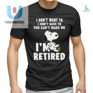 Im Retired Tshirt Funny Unique Unisex Retirement Gift fashionwaveus 1 2