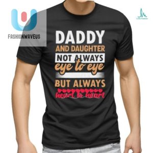 Daddy Daughter Funny Heart Tee Fathers Day 2024 Special fashionwaveus 1 2