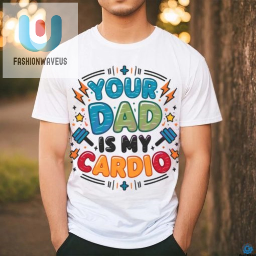 Dad Cardio Shirt  Hilarious  Unique Fathers Day Gift