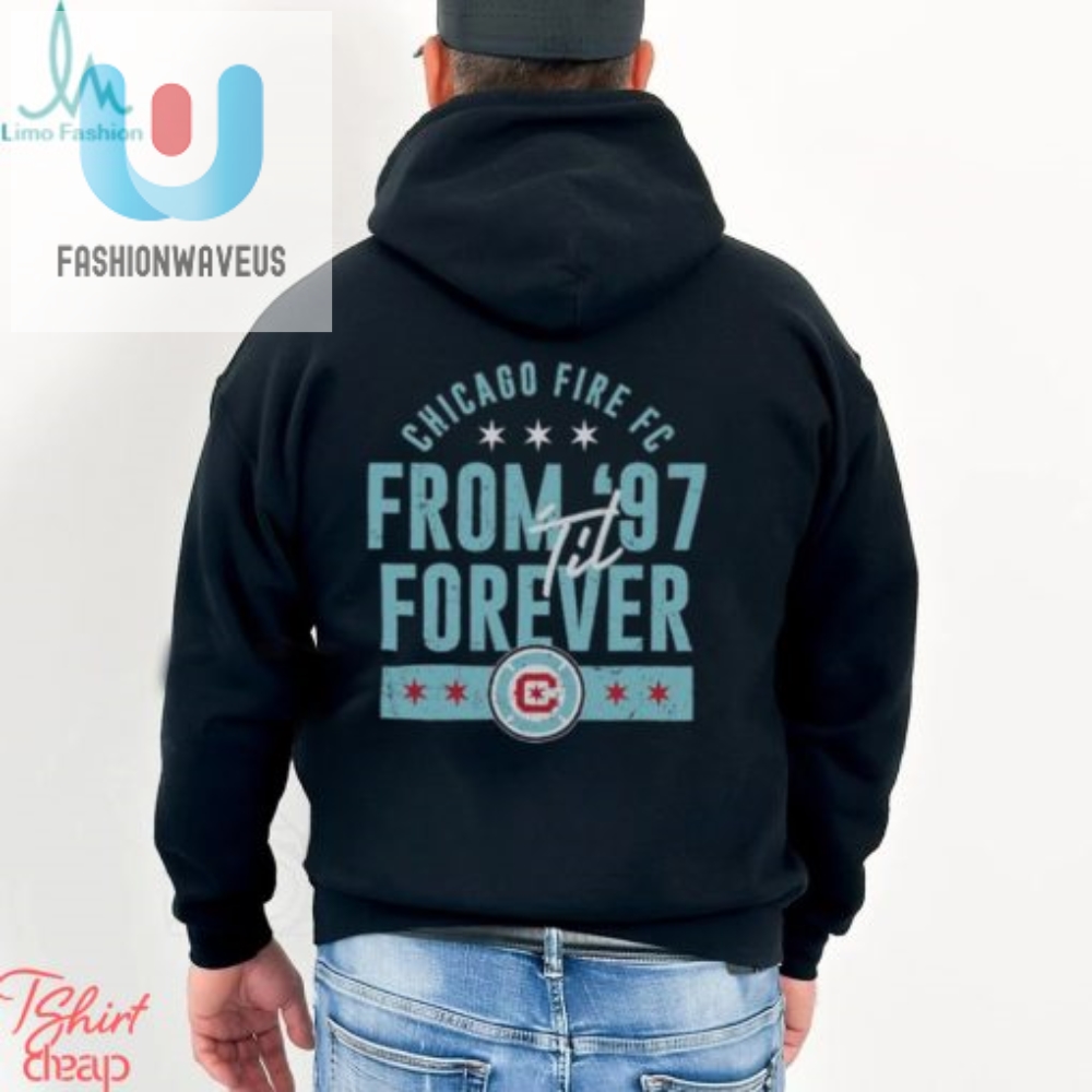 Commemorate Chicago Fire 97 Forever Fun Shirt