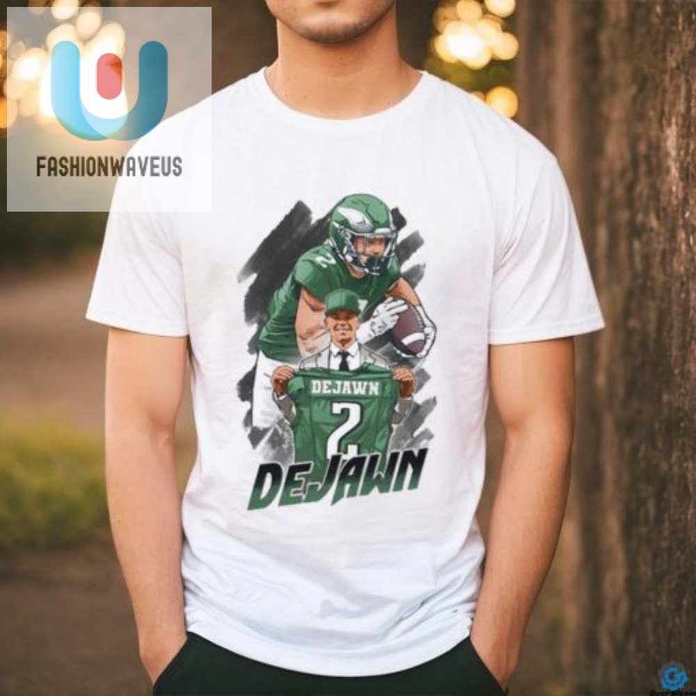 Get Your Laughs With Our Unique Philly Dejawn Shirts