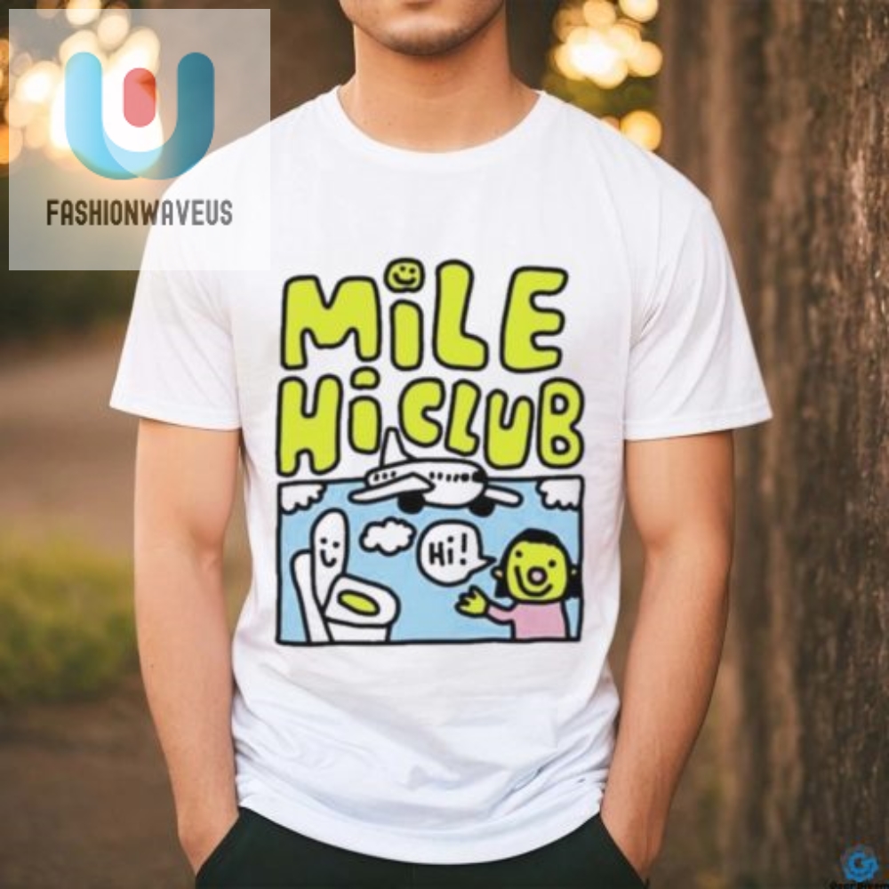 Join The Mile Hi Club Hilarious  Unique Tshirt Design