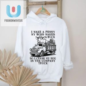 Funny Crank My Hog Company Truck Tshirt Stand Out fashionwaveus 1 3