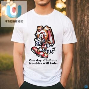 Funny Cream The Rabbit Tshirt Troubles Will Fade Tees fashionwaveus 1 1