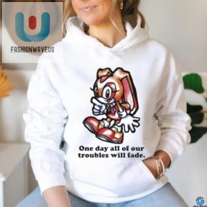 Funny Cream The Rabbit Tshirt Troubles Will Fade Tees fashionwaveus 1 2