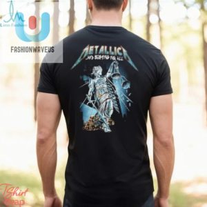 Rock On With Metallica Justice Tee Hilariously Unique fashionwaveus 1 2