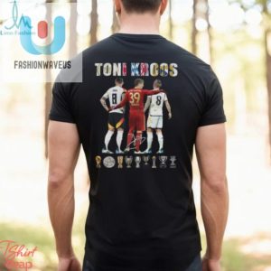 Toni Kroos Farewell Tee Titles Tees Laughs fashionwaveus 1 2