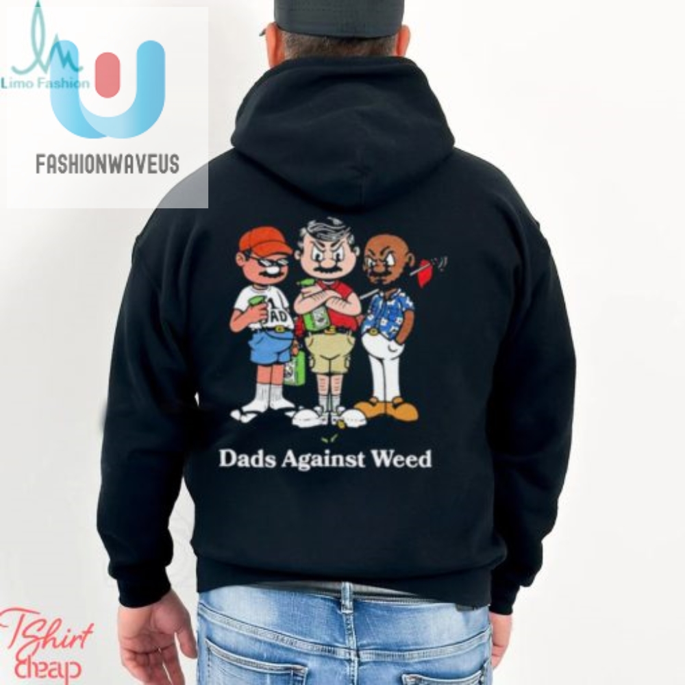 Dads Against Weed Cartoon Tee  Hilarious  Unique Design