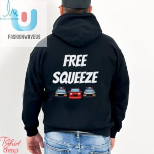 Hug Life Get Your Quirky Free Squeeze Shirt Today fashionwaveus 1 1