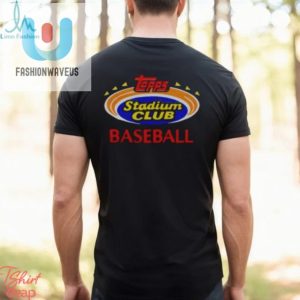 Hit A Homerun In Style Unique Topps Stadium Club Tee fashionwaveus 1 2