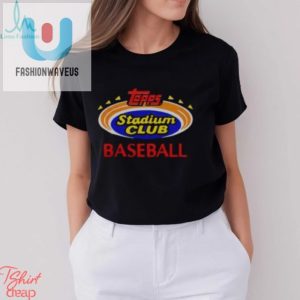 Hit A Homerun In Style Unique Topps Stadium Club Tee fashionwaveus 1 3