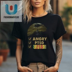 Funny Ptsd Vietnam Vet Tee Perfect Us Dadgrandpa Gift fashionwaveus 1 2