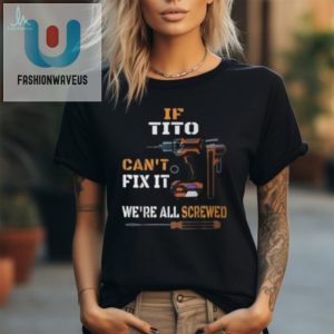 Tito Fix It Tshirt Hilarious Filipino Handyman Tee fashionwaveus 1 2