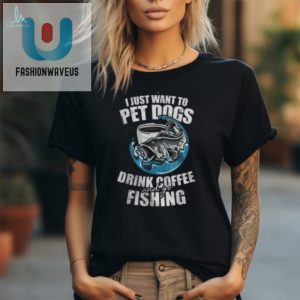 Funny Fishing Dog Coffee Fish Tshirt For Women Hunters fashionwaveus 1 2