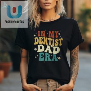 Funny Retro Dentist Dad Shirt Unique Fathers Day Gift fashionwaveus 1 2