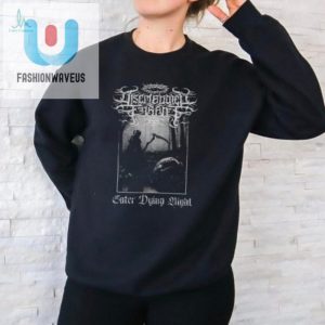 Get Laughs With Our Unique Enter Dying Night Shirt fashionwaveus 1 1