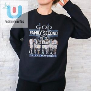 Funny God First Family Second Mavs Tshirt Unique Fun fashionwaveus 1 1