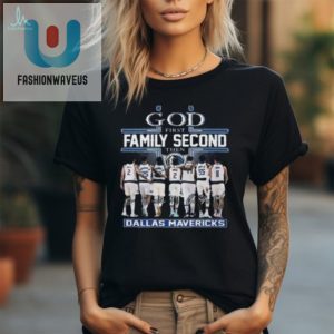 Funny God First Family Second Mavs Tshirt Unique Fun fashionwaveus 1 2