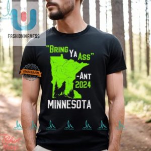 Get Your Bring Ya Ass Ant 2024 Shirt Timberwolves Humor fashionwaveus 1 2