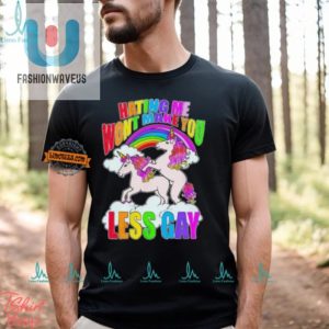 Funny Unicorn Tee Hating Me Wont Make You Less Gay fashionwaveus 1 2