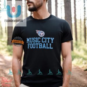 Quirky Titans Slogan Shirt Music City Humor fashionwaveus 1 2