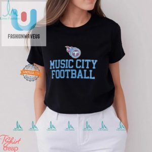 Quirky Titans Slogan Shirt Music City Humor fashionwaveus 1 3