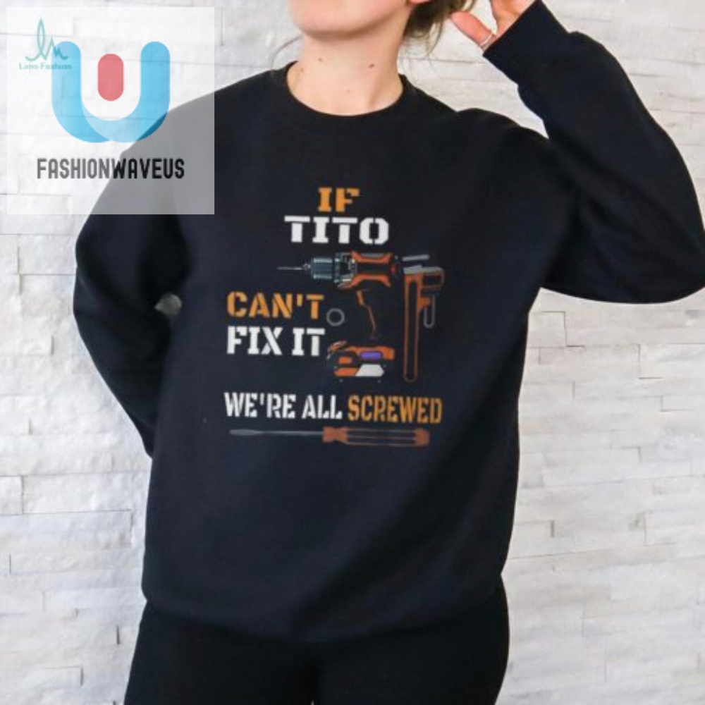 Tito Fix It Tshirt Hilarious Pinoy Handyman Apparel