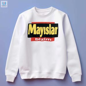 Get Laughs Style With Our Unique Mayslar Bizim Shirt fashionwaveus 1 3