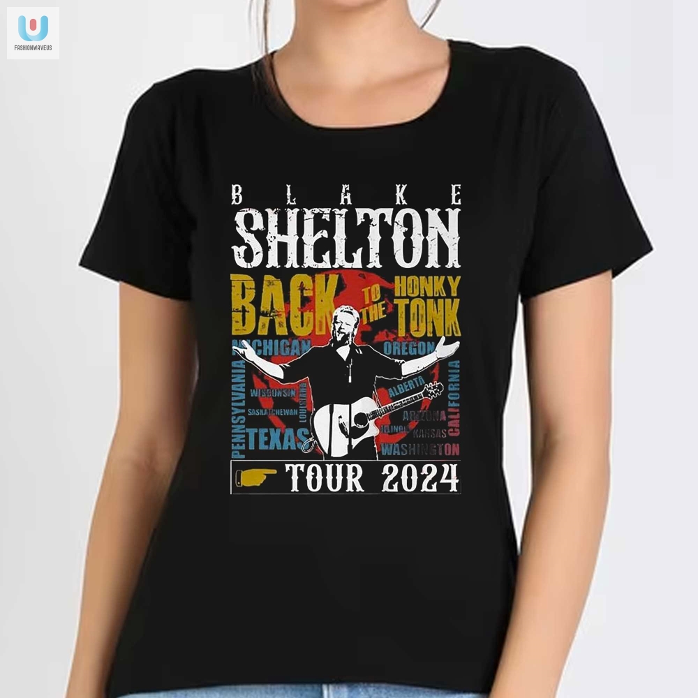 Get Your Hilarious Blake Shelton 2024 Honky Tonk Tee