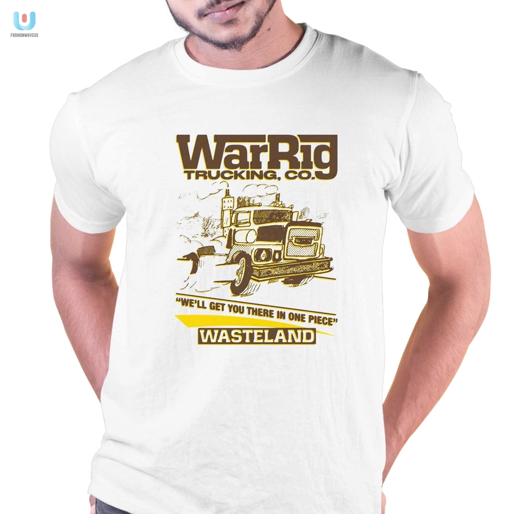 Haul In Style Funny War Rig Trucking Co Shirt fashionwaveus 1