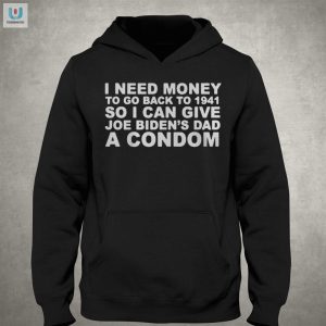 Funny Retro Shirt Send Joe Bidens Dad A Condom Buy Now fashionwaveus 1 2