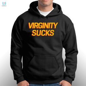 Get Noticed Hilarious Virginity Sucks Tshirt fashionwaveus 1 2
