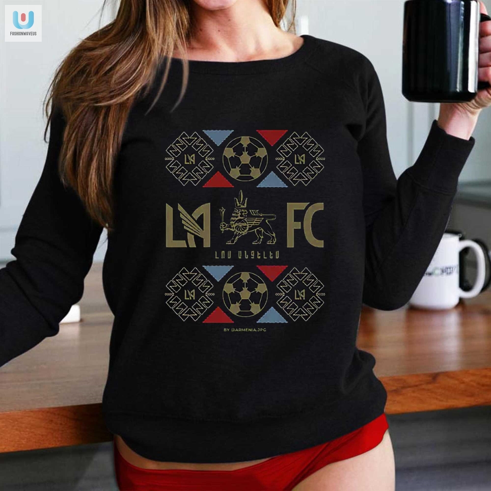 Score Laughs With Lafc 500 Level Armenian Tee