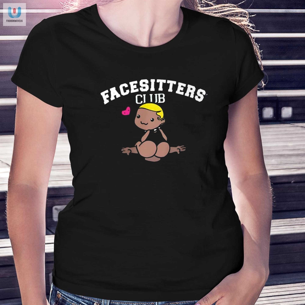 Join The Fun Unique Facesitter Club Shirt  Get Yours Now