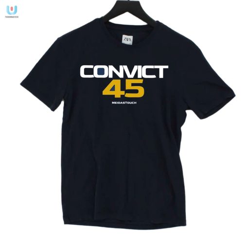 Get Arrested In Style Funny Convict 45 Tshirt fashionwaveus 1
