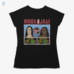 Score Big Laughs Wnba Jam Fever Clark Boston Shirt fashionwaveus 1 1