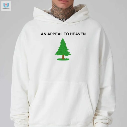 Get Your Patriotic Lols With Our An Appeal To Heaven Shirt fashionwaveus 1 2