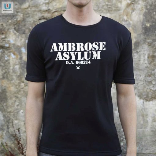 Get Crazy With Our Unique Ambrose Asylum 060214 Shirt fashionwaveus 1