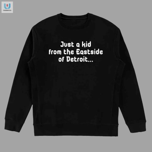 Funny Eastside Detroit Kid Shirt Unique Hilarious Design fashionwaveus 1 3