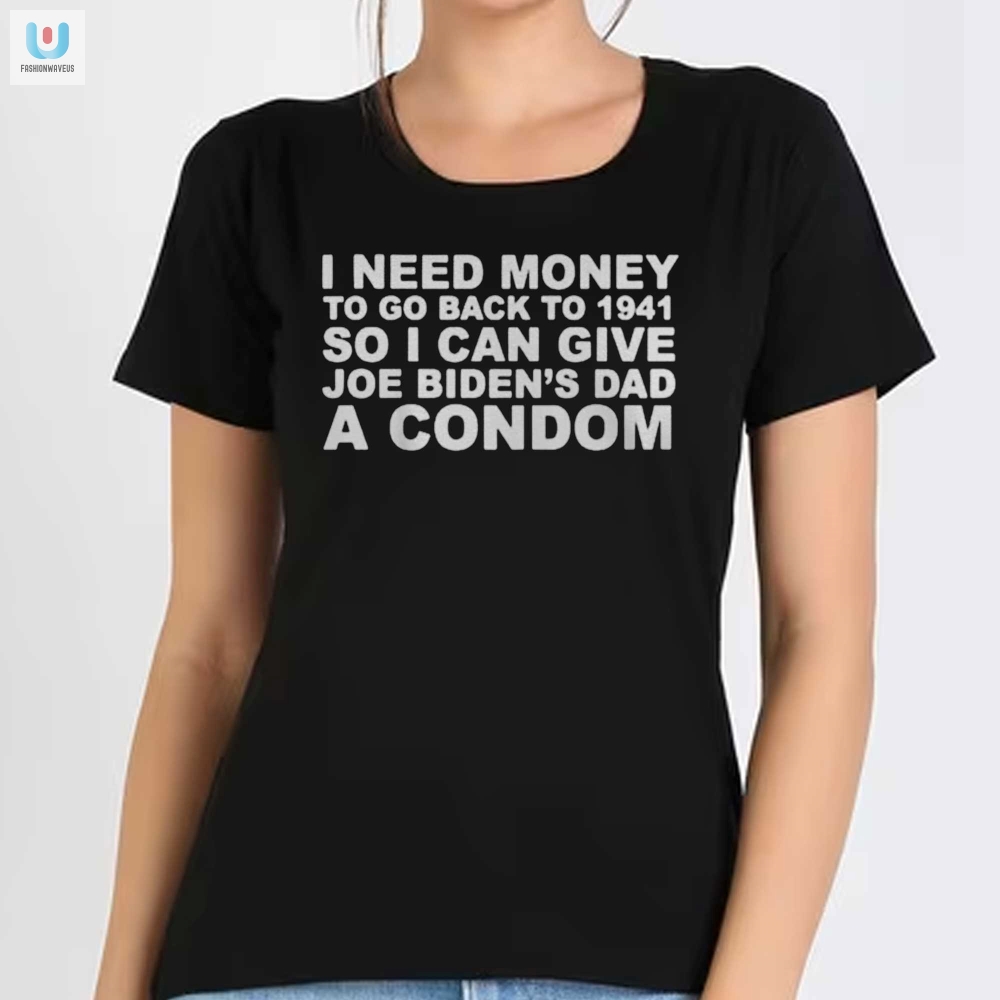 Funny Joe Biden Time Travel Condom Tshirt  Unique Gift Idea