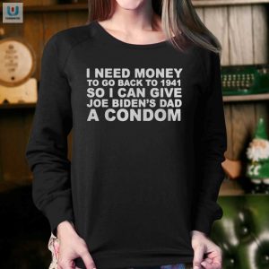 Funny Joe Biden Time Travel Condom Tshirt Unique Gift Idea fashionwaveus 1 3