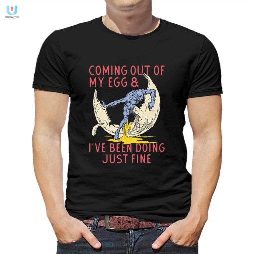 Funny Coming Out Justin Fine Egg Shirt Unique Hilarious fashionwaveus 1