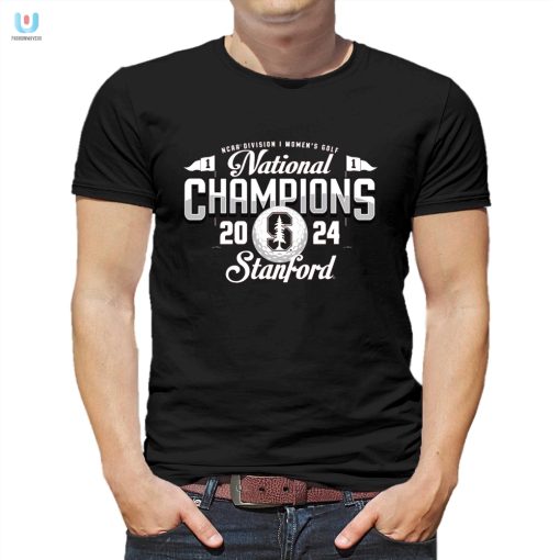 Funny Stanford 2024 Womens Golf Champs Tee Limited Edition fashionwaveus 1