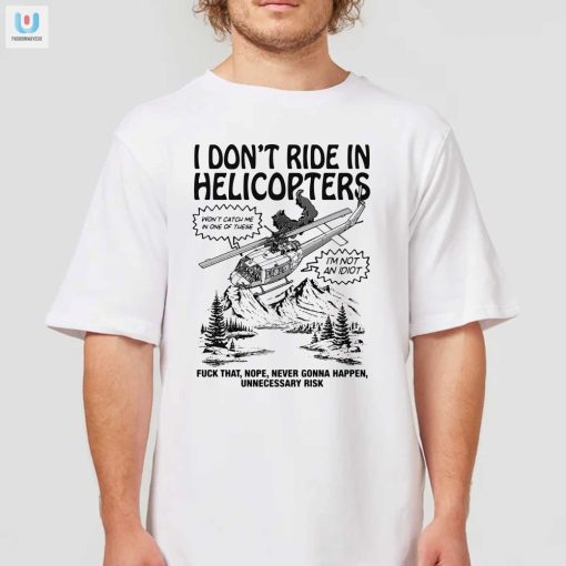 Funny Antihelicopter Risk Shirt Hilarious And Unique Tee fashionwaveus 1