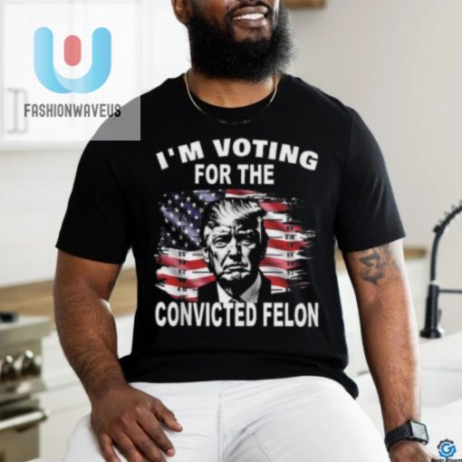 Hilarious Trump Felon Tee Vote With Humor fashionwaveus 1 1